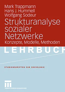 E-Book (pdf) Strukturanalyse sozialer Netzwerke von Mark Trappmann, Hans-Joachim Hummell, Wolfgang Sodeur
