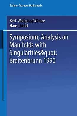 E-Book (pdf) Symposium Analysis on Manifolds with Singularities, Breitenbrunn 1990 von 