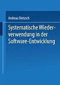 E-Book (pdf) Systematische Wiederverwendung in der Software-Entwicklung von Andreas Dietzsch