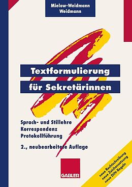 E-Book (pdf) Textformulierung für Sekretärinnen von Ute Mielow-Weidmann, Paul Weidmann