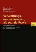E-Book (pdf) Verwaltungsmodernisierung als soziale Praxis von Sünne Andresen, Irene Dölling, Christoph Kimmerle