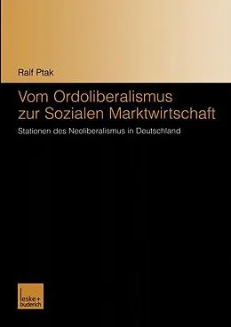 E-Book (pdf) Vom Ordoliberalismus zur Sozialen Marktwirtschaft von Ralf Ptak