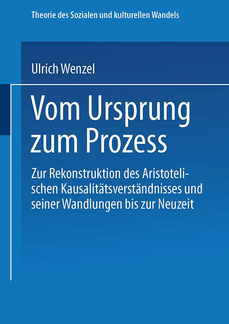 Vom Ursprung zum Prozeß