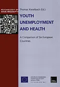 E-Book (pdf) Youth Unemployment and Health von Thomas Kieselbach