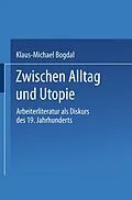 E-Book (pdf) Zwischen Alltag und Utopie von Klaus-Michael Bogdal