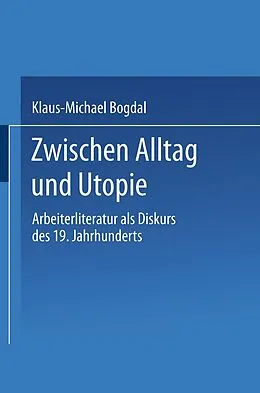 E-Book (pdf) Zwischen Alltag und Utopie von Klaus-Michael Bogdal