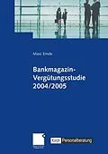 E-Book (pdf) Bankmagazin-Vergütungsstudie 2004/2005 von Marc Emde