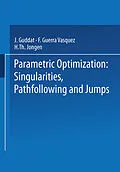 E-Book (pdf) Parametric Optimization: Singularities, Pathfollowing and Jumps von J. Guddat, F. Guerra Vazquez, H. Th. Jongen