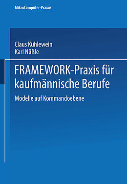 E-Book (pdf) FRAMEWORK-Praxis für kaufmännische Berufe von Claus Kühlewein, Karl Nüßle