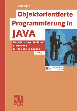 E-Book (pdf) Objektorientierte Programmierung in JAVA von Otto Rauh