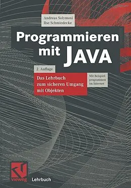 E-Book (pdf) Programmieren mit JAVA von Andreas Solymosi, Ilse Schmiedecke