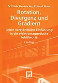 E-Book (pdf) Rotation, Divergenz und Gradient von Gottlieb Strassacker, Roland Süße