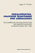 E-Book (pdf) Sozialstruktur, politische Traditionen und Liberalismus von Jürgen R. Winkler