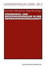 E-Book (pdf) Steuerungs- und Regelungsprobleme in der Informationsgesellschaft von 
