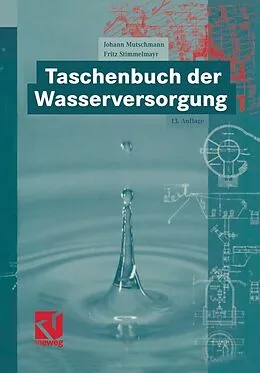 E-Book (pdf) Taschenbuch der Wasserversorgung von Johann Mutschmann, Fritz Stimmelmayr