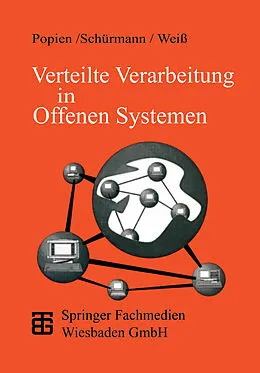 E-Book (pdf) Verteilte Verarbeitung in Offenen Systemen von Gerd Schürmann, Karl-Heinz Weiß