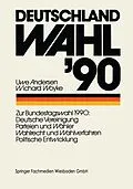 E-Book (pdf) Deutschland Wahl 90 von Uwe Andersen, Wichard Woyke