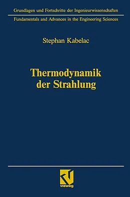 E-Book (pdf) Thermodynamik der Strahlung von Stephan Kabelac