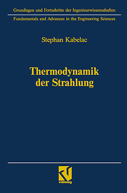 Kartonierter Einband Thermodynamik der Strahlung von Stephan Kabelac