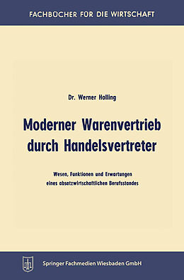Kartonierter Einband Moderner Warenvertrieb durch Handelsvertreter von Werner Holling