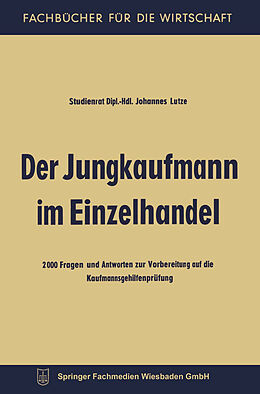 Kartonierter Einband Der Jungkaufmann im Einzelhandel von Johannes Lutze
