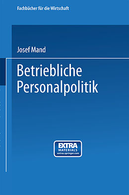 Kartonierter Einband Betriebliche Personalpolitik von Josef Mand