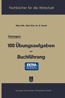Kartonierter Einband Lösungen: 100 Übungsaufgaben zur Buchführung von Reinhold Hardt