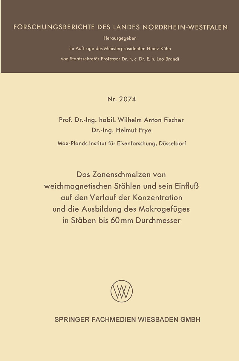 Das Zonenschmelzen von weichmagnetischen Stählen und sein Einfluß auf den Verlauf der Konzentration und die Ausbildung des Makrogefüges in Stäben bis 60 mm Durchmesser