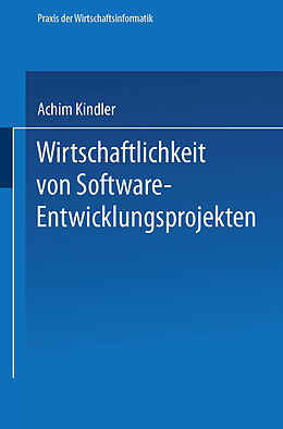 E-Book (pdf) Wirtschaftlichkeit von Software-Entwicklungsprojekten von Achim Kindler