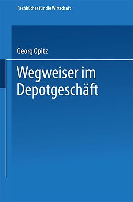 E-Book (pdf) Wegweiser im Depotgeschäft von Georg Opitz