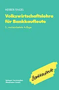 E-Book (pdf) Volkswirtschaftslehre für Bankkaufleute von Hans Herber, Bernd Engel