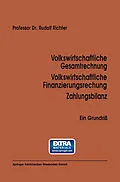 E-Book (pdf) Volkswirtschaftliche Gesamtrechnung Volkswirtschaftliche Finanzierungsrechnung Zahlungsbilanz von Rudolf Richter