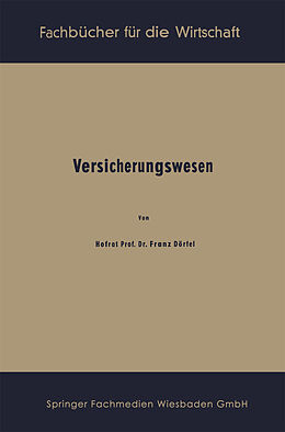 E-Book (pdf) Versicherungswesen von Franz Dörfel
