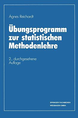 E-Book (pdf) Übungsprogramm zur statistischen Methodenlehre von Ágnes Reichardt