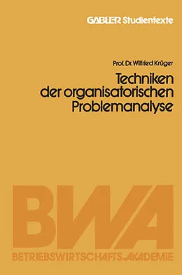 E-Book (pdf) Techniken der organisatorischen Problemanalyse von Wilfried Krüger