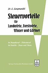 E-Book (pdf) Steuervorteile für Landwirte, Forstwirte, Winzer und Gärtner von Leo Langmandel