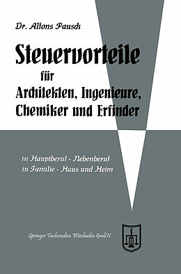E-Book (pdf) Steuervorteile für Architekten, Ingenieure, Chemiker und Erfinder von Alfons Pausch