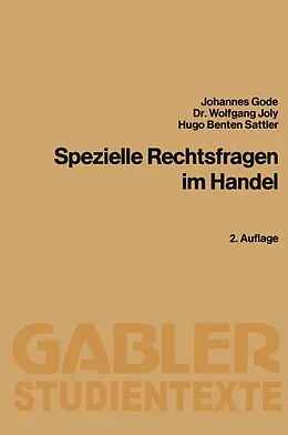 E-Book (pdf) Spezielle Rechtsfragen im Handel von Johannes Gode, Wolfgang Joly, Hugo Benten Sattler
