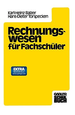 E-Book (pdf) Rechnungswesen für Fachschüler von Dipl.-Hdl. Karlheinz Balzer, Prof.Dr. H.-D. Torspecken