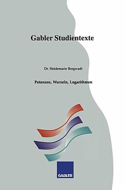 E-Book (pdf) Potenzen, Wurzeln, Logarithmen von Heidemarie Borgwadt