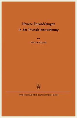 E-Book (pdf) Neuere Entwicklungen in der Investitionsrechnung von Herbert Jacob
