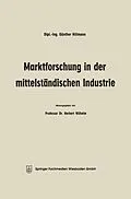 E-Book (pdf) Marktforschung in der mittelständischen Industrie von Günther Hillmann, Herbert Wilhelm