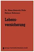 E-Book (pdf) Lebensversicherung von Hans-Heinrich Mohr, Helmut Hofmann