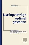E-Book (pdf) Leasingverträge optimal gestalten von Eduard Gabele, Michael Kroll