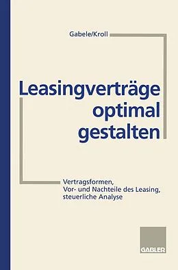 E-Book (pdf) Leasingverträge optimal gestalten von Eduard Gabele, Michael Kroll