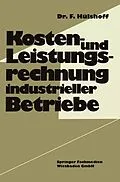 E-Book (pdf) Kosten- und Leistungsrechnung industrieller Betriebe von Friedhelm Hülshoff