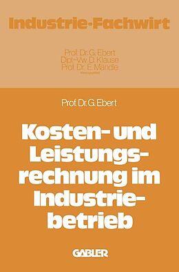E-Book (pdf) Kosten- und Leistungsrechnung im Industriebetrieb von Günter Ebert