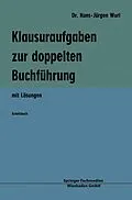 E-Book (pdf) Klausuraufgaben zur doppelten Buchführung von Hans-Jürgen Wurl
