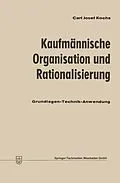 E-Book (pdf) Kaufmännische Organisation und Rationalisierung von Carl Josef Kochs