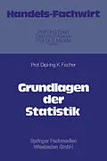 E-Book (pdf) Grundlagen der Statistik von Klaus Fischer